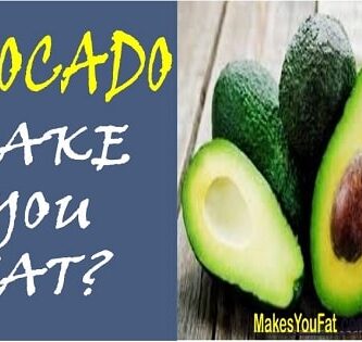 avocado make you fat