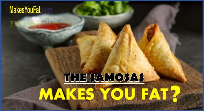 Are samosas fattening or slimming