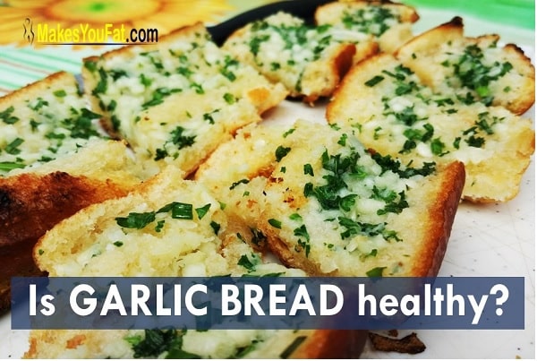 Can garlic bread make you gain weight